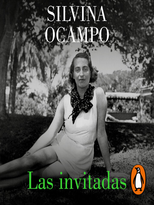 Title details for Las invitadas by Silvina Ocampo - Available